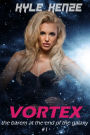 Vortex: Sci-Fi Harem Pulp Adventure for Men