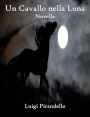 Un cavallo nella luna: Novelle