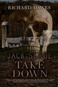 Title: Jack Slade: Take Down, Author: Richard Dawes