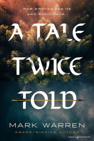 Title: A Tale Twice Told, Author: Mark Warren