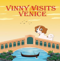 Title: Vinny Visits Venice, Author: Angelina Lontz