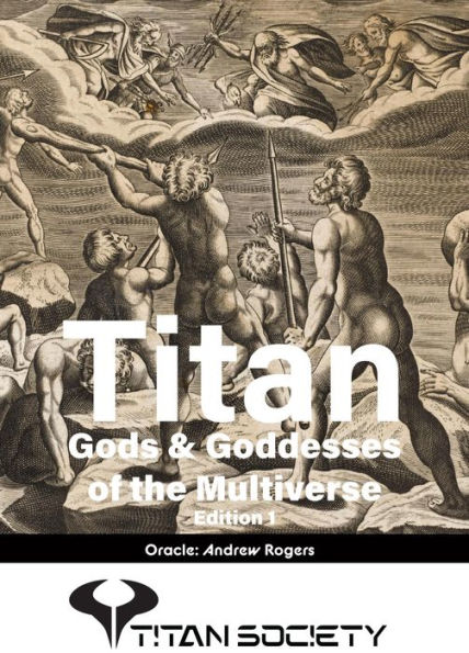 Titan Gods and Goddesses of the Multiverse