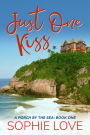 Just One Kiss (A Porch by the SeaBook One)