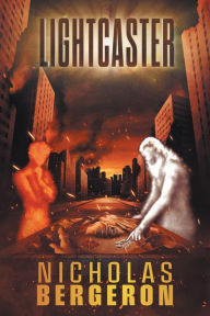 Title: Lightcaster, Author: Nicholas Bergeron