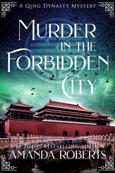 Murder in the Forbidden City: A Historical Mystery