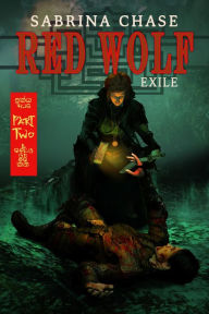 Title: Red Wolf: Exile Part Two, Author: Sabrina Chase