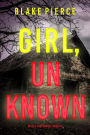 Girl, Unknown (An Ella Dark FBI Suspense ThrillerBook 14)