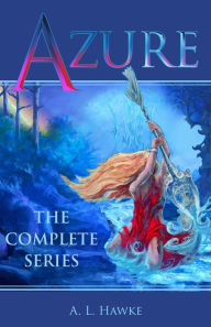 Title: The Azure Series, Author: A. L. Hawke