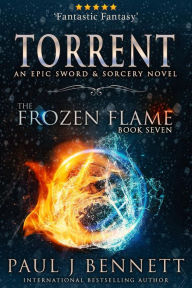 Title: Torrent: An Epic Sword & Sorcery Novel, Author: Paul J. Bennett
