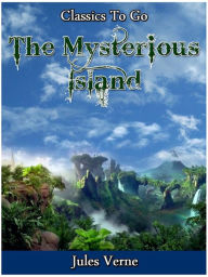 Title: The Mysterious Island by Jules Verne, Author: Jule Verne