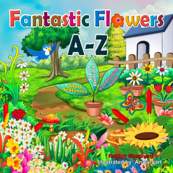 ABC Fantastic Flowers A-Z: Interactive Picture Book for Toddlers and Preschoolers to Learn Alphabet with Bright Flowers Illustrations
