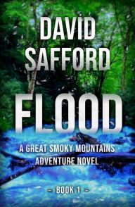 Title: Flood: A Great Smoky Mountains Adventure, Author: David Safford