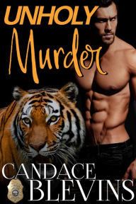 Title: Unholy Murder, Author: Candace Blevins