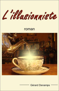 Title: L'ILLUSIONNISTE, Author: Gérard Denamps