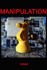 Title: MANIPULATION: Petite arnaque informatique, Author: Gérard Denamps