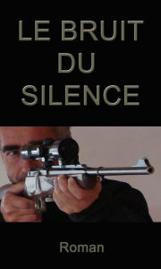 Title: Le Bruit du Silence, Author: Gérard Denamps