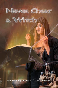 Title: Never Cheat a Witch, Author: Various Authors