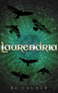 Title: Laurendria, Author: R. E. Lauder