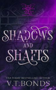 Title: Shadows and Shafts, Author: V.T. Bonds