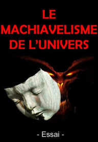 Title: Le Machiavelisme de l'Univers, Author: Gérard Denamps