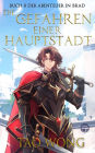 Die Gefahren einer Hauptstadt: Ein LitRPG-Roman für Jugendliche