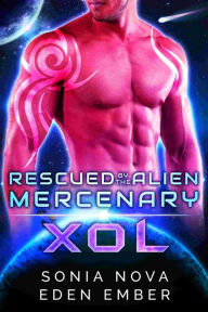 Title: Xol: A Sci-fi Alien Rebel Romance, Author: Eden Ember