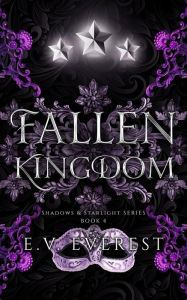 Title: Fallen Kingdom, Author: E. V. Everest