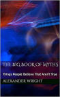 The Big Book of Myths
