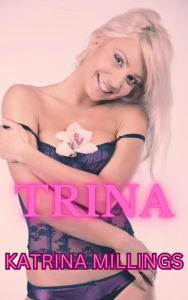 Title: Trina Lesbian Rough Sex, Author: Katrina Millings