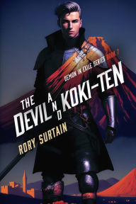 Title: The Devil and Koki-Ten: Demon in Exile, Author: Rory Surtain