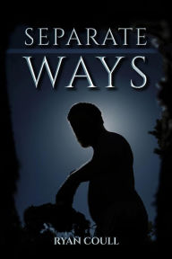 Title: Separate Ways, Author: Ryan Coull