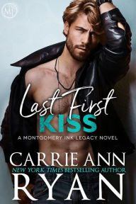 Title: Last First Kiss, Author: Carrie Ann Ryan