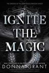 Title: Ignite the Magic: Dragon Kings Standalone Prequel, Author: Donna Grant