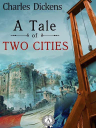 Title: A Tale of Two Cities, Author: Charles Dickens