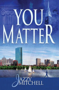 Title: You Matter: Book One, Author: Jazzy Mitchell