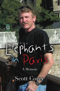 Title: ELEPHANTS IN PARIS, Author: Scott Corey