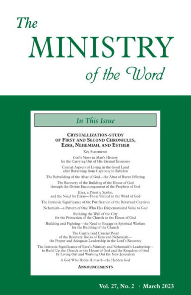 The Ministry of the Word, Vol. 27, No. 02: Crystallization-study of the Books of 1 and 2 Chronicles, Ezra, Nehemiah, and Esther