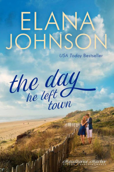 The Day He Left Town: Sweet Contemporary Romance