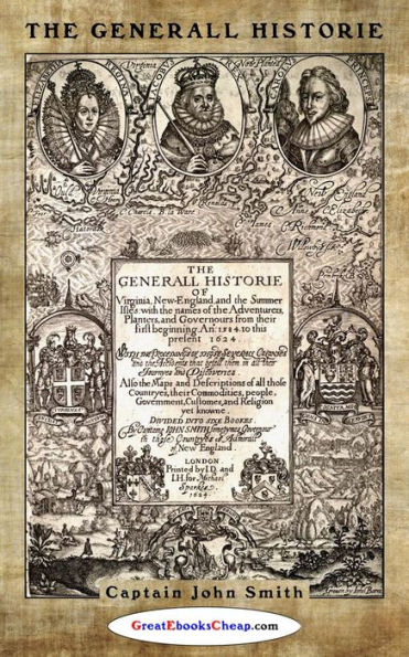 The Generall Historie of Virginia, New England and the Summer Isles - John Smith (1624)