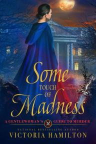 Read book online for free without download Some Touch of Madness 9781958384749  (English Edition) by Victoria Hamilton, Victoria Hamilton