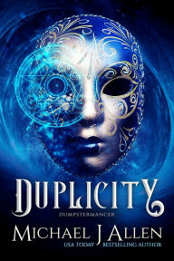 Title: Duplicity: A Fey War Urban Fantasy Series, Author: Michael J Allen