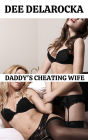 Daddy's Cheating Wife
