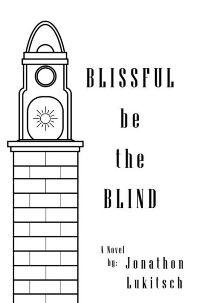 Blissful be the Blind: A Mystery Novel