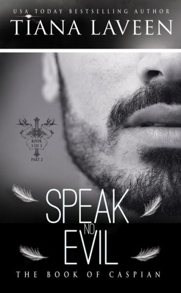 Speak No Evil - 2: The Book of Caspian - Part 2