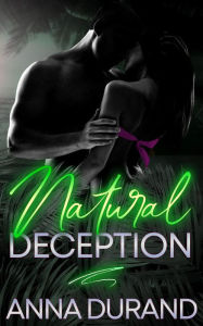 Title: Natural Deception, Author: Anna Durand