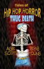Tales of Hip Hop Horror: Thug Death