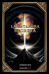 Title: Catafora Secreta, Author: Adrián Roi