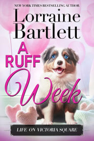 Title: A Ruff Week, Author: Lorraine Bartlett