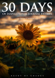 Title: 30 days inspirational journal entries, Author: Denise G. Jackson