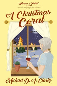 Title: A Christmas Coral - a hilarious and twisted spin on the Charles Dickens classic, Author: Michael D. A. Clarke